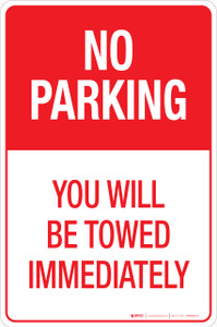 No Parking -Immediate Tow - Aluminum Sign No Parking -Immediate Tow - Aluminum Sign