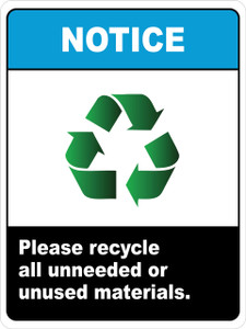 Notice - Please recycle all unneeded or unused materials