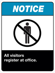 Notice All Visitors must register at office