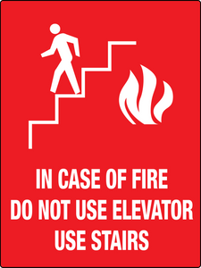 In Case of Fire Do Not Use Elevator In Case of Fire Do Not Use Elevator