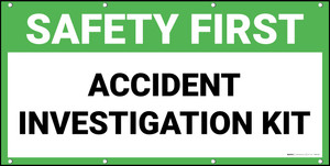 Safety First Accident Investigation Kit Banner