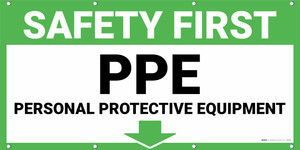 Safety First PPE Personal Protective Equipment Below Arrow Down Banner