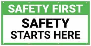 Safety First Safety Starts Here Banner