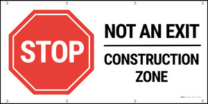 Stop Not An Exit Construction Zone Banner