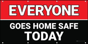 Everyone Goes Home Safe Today Red/Black Banner