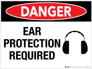 Danger: Ear Protection Required - Wall Sign