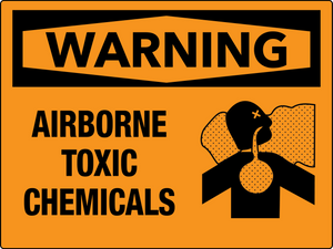 Warning Airborne Toxic Chemicals Wall Sign