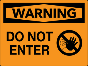 Warning Do Not Enter Wall Sign