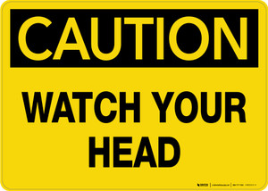 Caution Watch Your Head Wall Sign Caution Watch Your Head Wall Sign