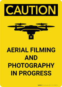 Caution: Aerial Filming and Photography in Progress - Wall Sign