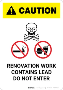 Caution: Renovation Work Contains Lead Do Not Enter with Graphic - Portrait Wall Sign