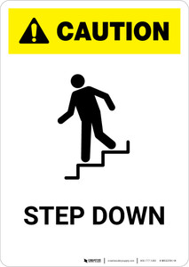 Caution: Step Down White - Portrait Wall Sign