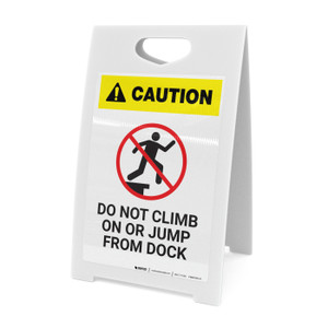 Caution: Do Not Climb On Or Jump From Dock White - A-Frame Sign