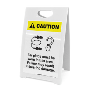 Caution: Ear Plugs Must Be Worn In This Area - A-Frame Sign