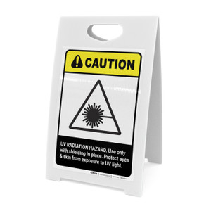 Caution: UV Radiation Hazard Protect Eyes and Skin ANSI - A-Frame Sign