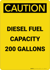 Caution: Diesel Fuel Capacity 200 Gallons - Portrait Wall Sign