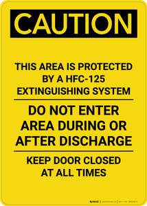 Caution: Area Protected by a HFC-125 Extinguisher System - Portrait Wall Sign