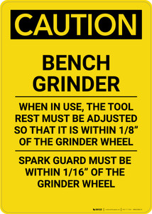 Caution: Bench Grinder - Portrait Wall Sign