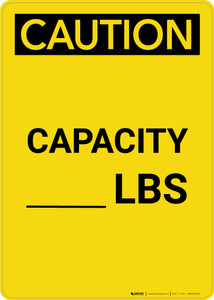 Caution: Capacity Lbs - Portrait Wall Sign