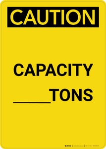 Caution: Capacity Tons - Portrait Wall Sign