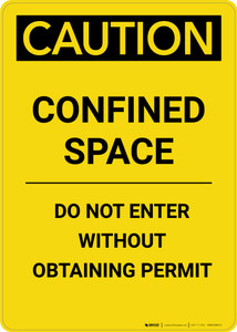 Caution: Confined Space Do Not Enter Without Obtaining Permit - Portrait Wall Sign