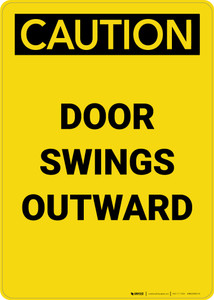 Caution: Door Swings Outward - Portrait Wall Sign