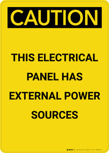 Caution: Electrical Panel Has External Power Sources - Portrait Wall Sign