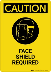 Caution: Face Shield Required - Portrait Wall Sign