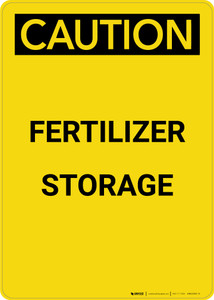 Caution: Fertilizer Storage - Portrait Wall Sign