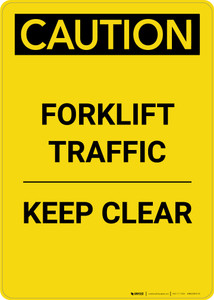 Caution: Forklift Traffic Keep Clear - Portrait Wall Sign