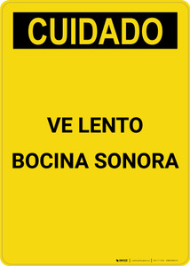 Caution: Go Slow Sound Horn Spanish - Portrait Wall Sign