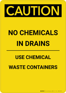 Caution: Use Chemical Waste Containers - Portrait Wall Sign