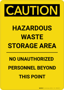 Caution: Hazardous Waste Storage Area - Portrait Wall Sign