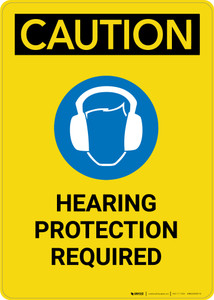 Caution: Hearing Protection Required With Graphic - Portrait Wall Sign