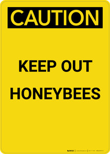Caution: Keep Out Honeybees - Portrait Wall Sign