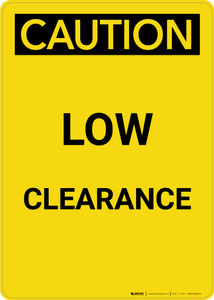 Caution: Low Clearance - Portrait Wall Sign