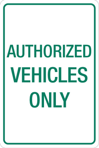 Authorized Vehicles Only - Aluminum Sign