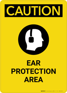 Caution: PPE Ear Protection Area With Graphic - Portrait Wall Sign