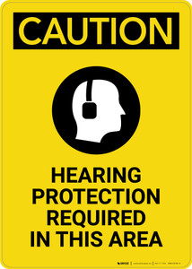 Caution: PPE Hearing Protection Required in This Area with Graphic - Portrait Wall Sign