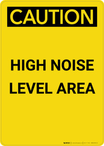 Caution: PPE High Noise Level Area - Portrait Wall Sign