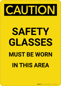 Caution: PPE Safety Glasses Must Be Worn in This Area - Portrait Wall Sign