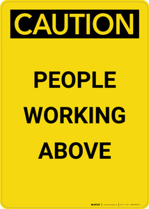 Caution: People Working Above - Portrait Wall Sign