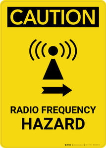 Caution: Radio Frequency Right Arrow - Portrait Wall Sign