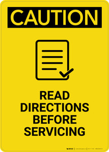 Caution: Read Directions Servicing With Graphic - Portrait Wall Sign