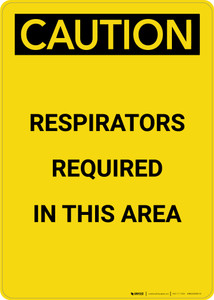 Caution: Respirators Required in This Area - Portrait Wall Sign