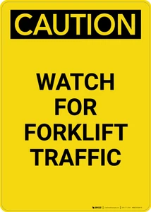 Caution: Watch For Forklift Traffic - Portrait Wall Sign