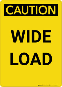 Caution: Wide Load - Portrait Wall Sign