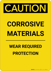 Caution: Corrosive Materials Wear Protection Yellow - Portrait Wall Sign