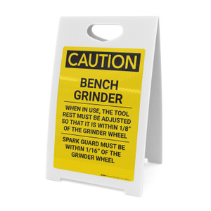Caution: Bench Grinder - A-Frame Sign