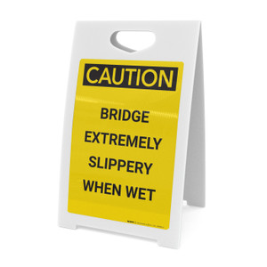 Caution: Bridge Extremely Slippery - A-Frame Sign